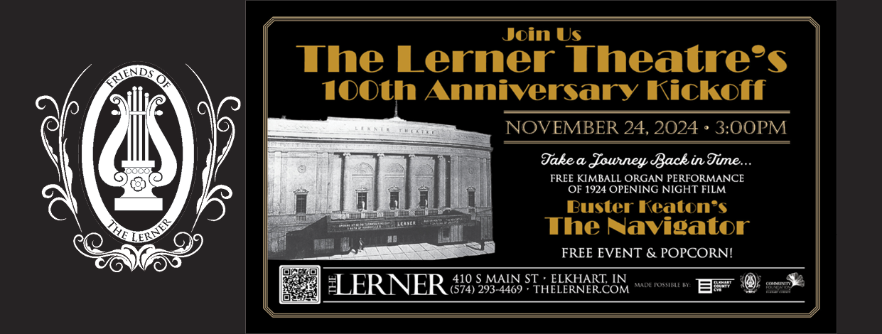 Event graphic for The Lerner Theatre's 100th Anniversary Kickoff