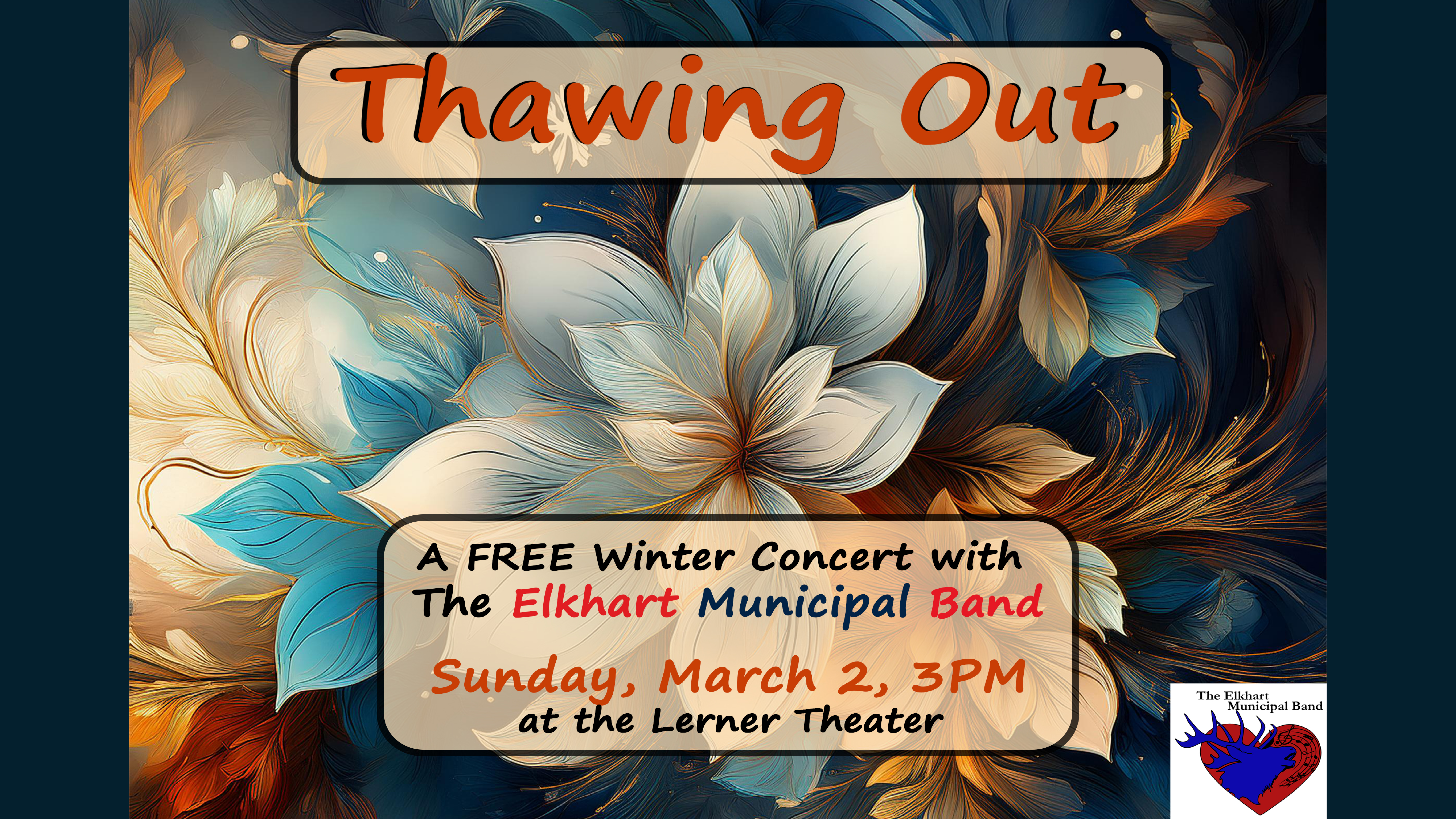 Event banner for Elkhart Municipal Band: Thawing Out