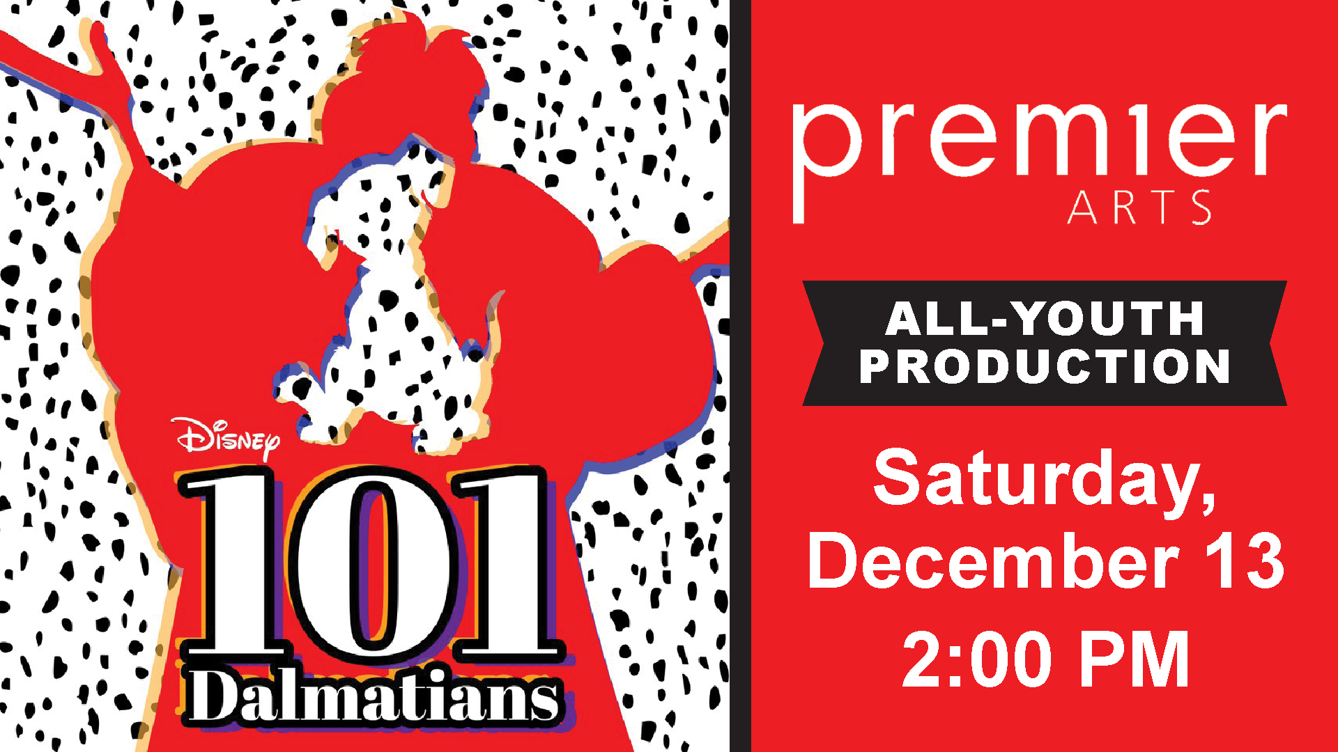 Event banner for Premier Arts: 101 Dalmatians