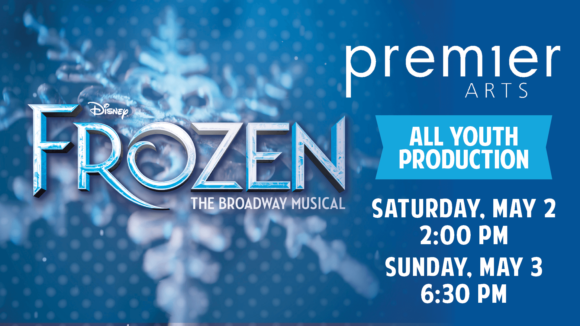 Event banner for Premier Arts: Disney's Frozen the Musical - All Youth Production