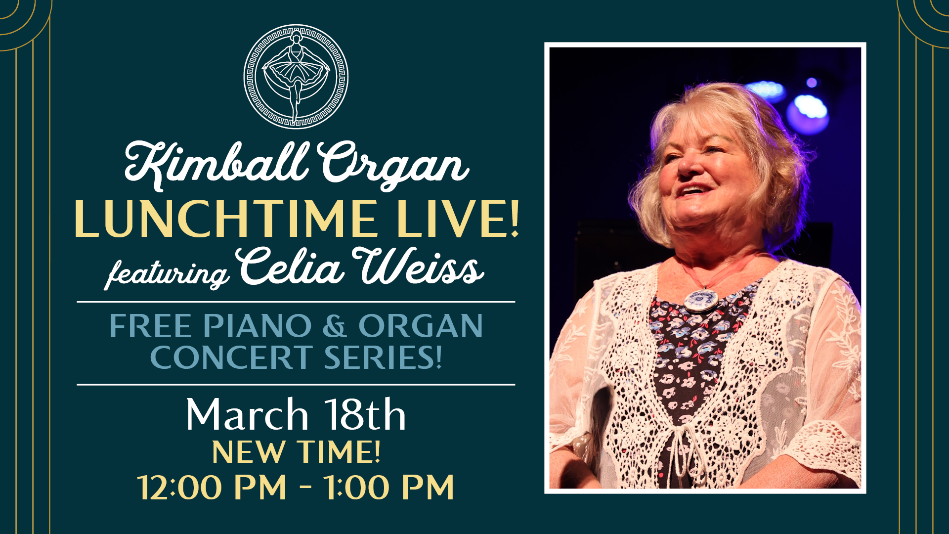 Event Banner for Lunchtime Live With Celia Weiss - Kimball Organ Concert