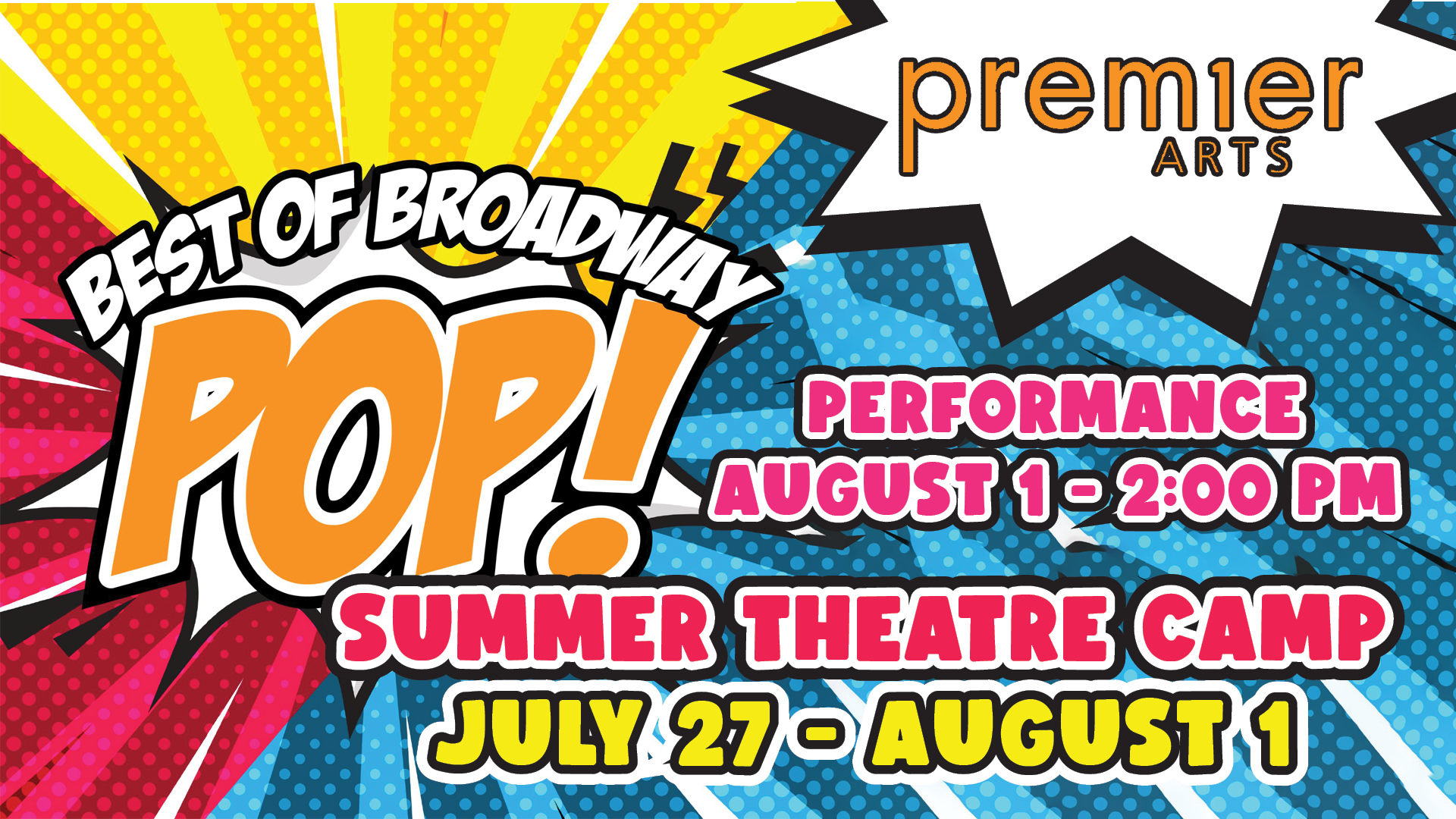 Event banner for Premier Arts Best of Broadway 18: POP! Summer Theatre Camp